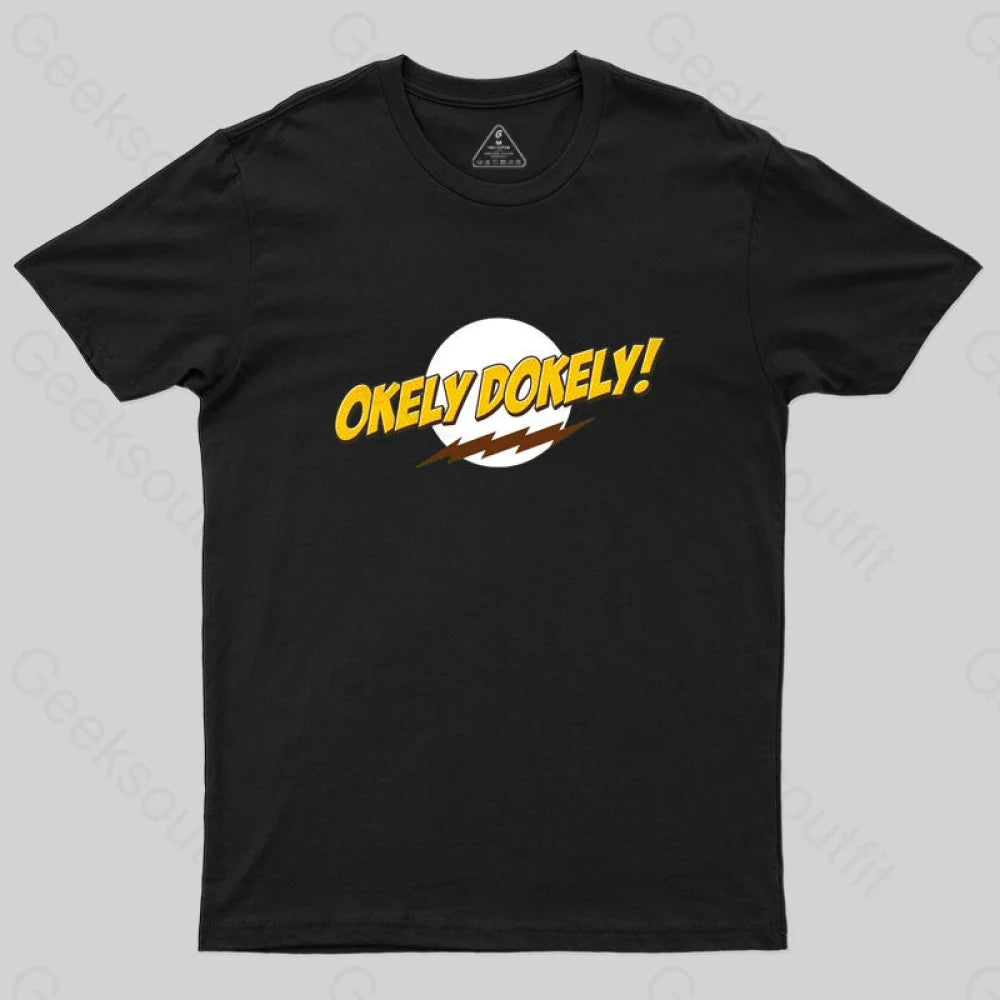 Okeley-Dokley! T-Shirt Black / S