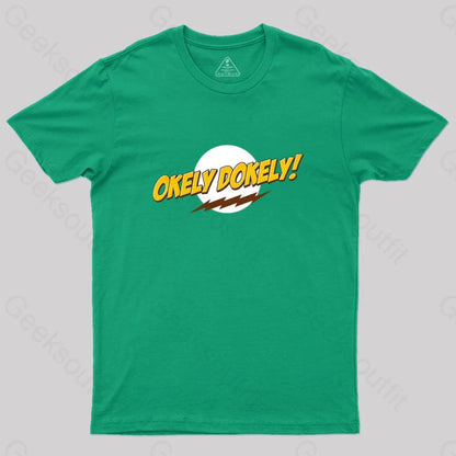 Okeley-Dokley! T-Shirt Green / S