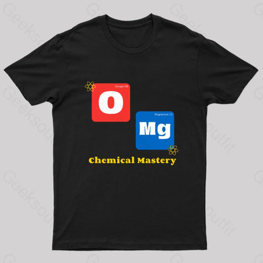 Omg Chemistry Mastery Nerd T-Shirt Black / S