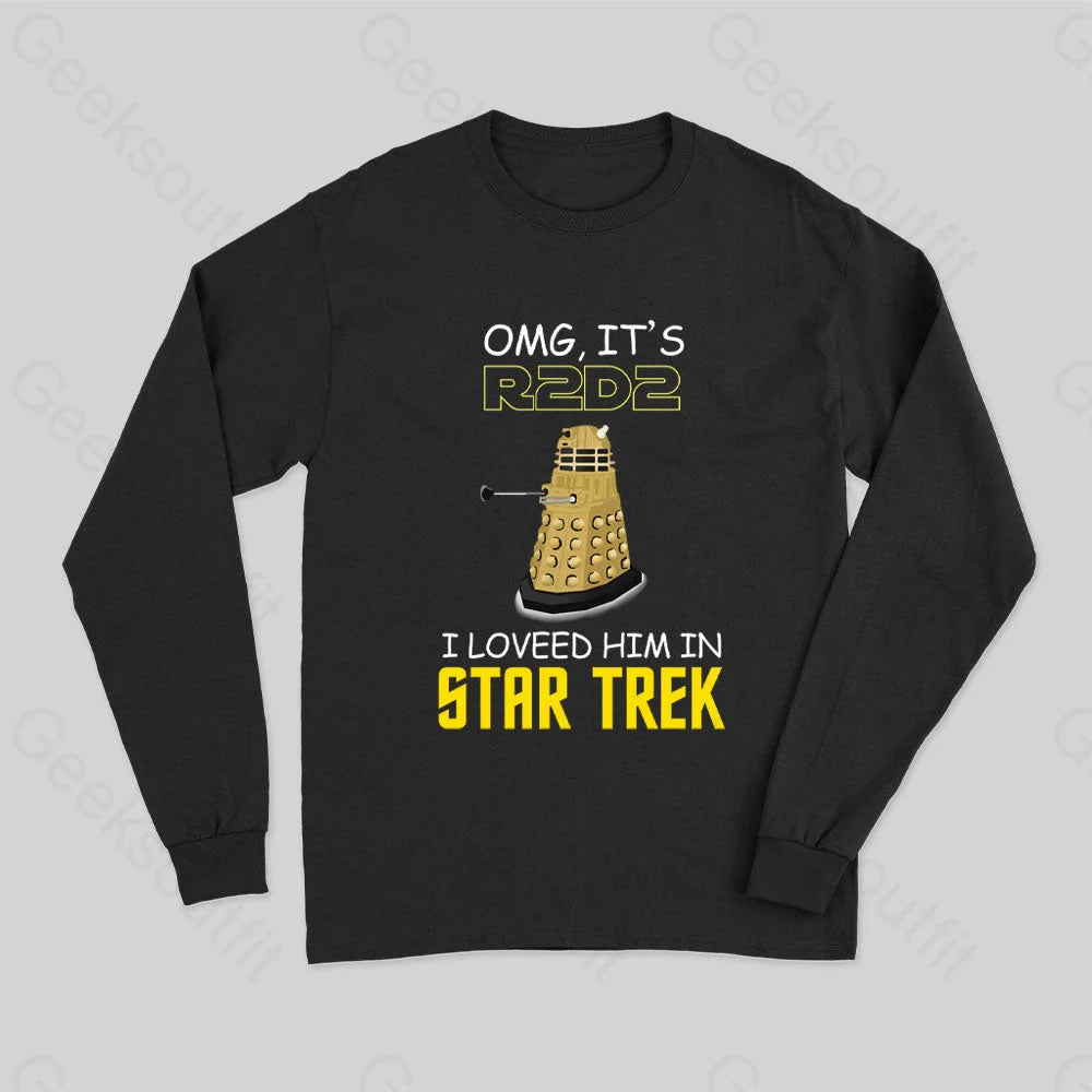 Omg It’s R-Two-D-Two Long Sleeve T-Shirt Black / S