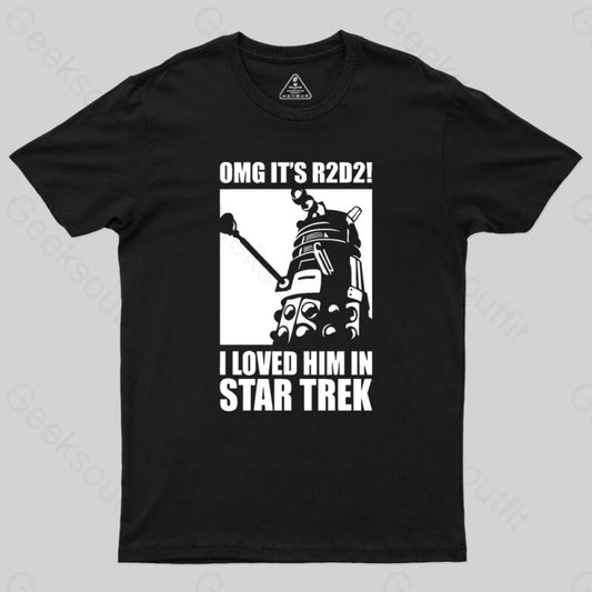 Omg It’s R2D2 Geek T-Shirt Black / S