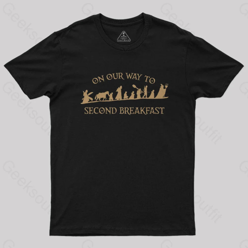 On Our Way To Second Breakfast Geek T-Shirt Black / S