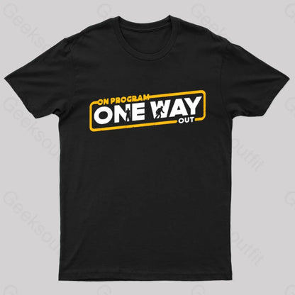 On Program: One Way Out Nerd T-Shirt Black / S