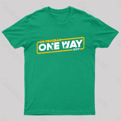 On Program: One Way Out Nerd T-Shirt Green / S