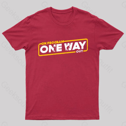 On Program: One Way Out Nerd T-Shirt Red / S