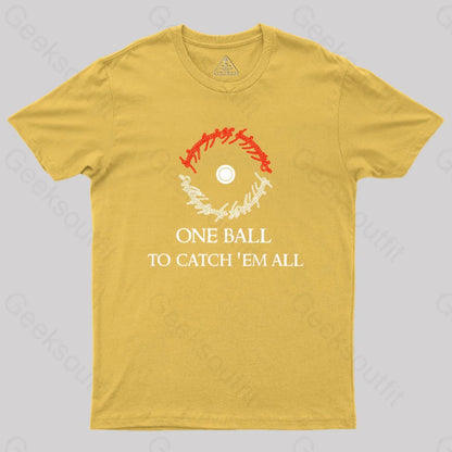 One Ball To Catch Em All Geek T-Shirt Yellow / S