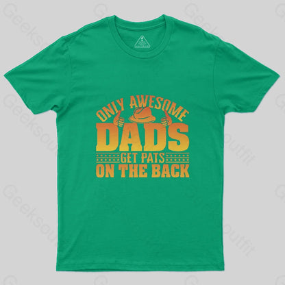 Only Awesome Dads Get Pats on The Back T-Shirt-Geeksoutfit-Father's Day,geek,t-shirt