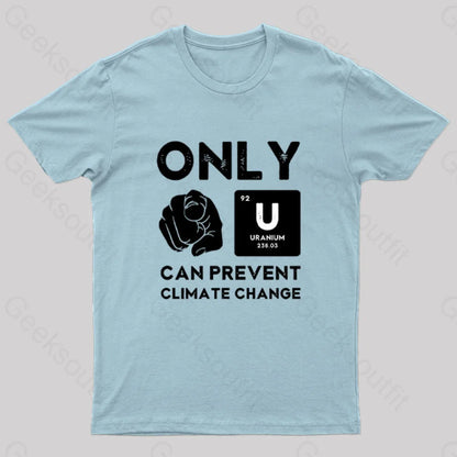 Only U Can Prevent Climate Change T-Shirt Light Blue / S