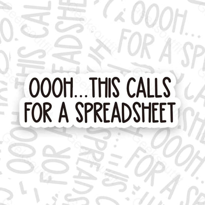 Oooh This Calls For A Spreadsheet Geek Sticker 6Cm