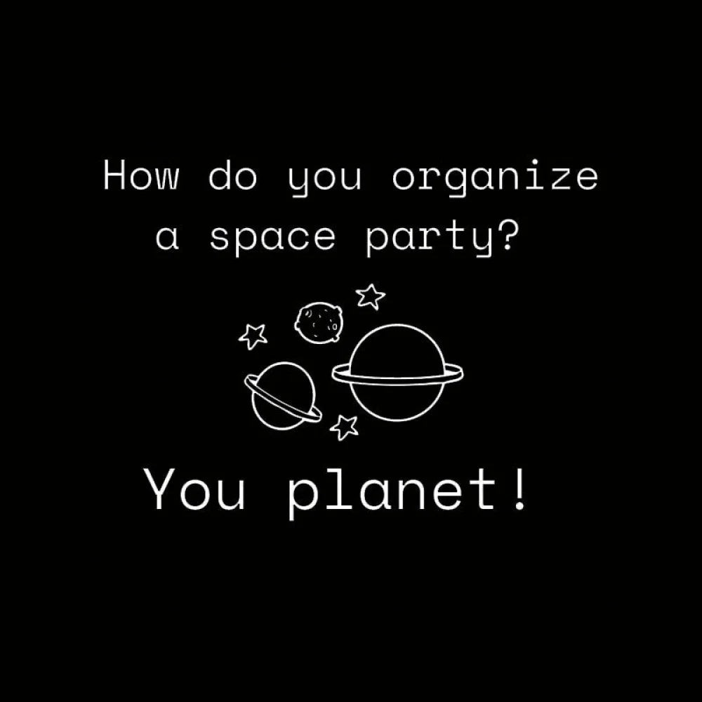 Organize A Space Party Nerd T-Shirt