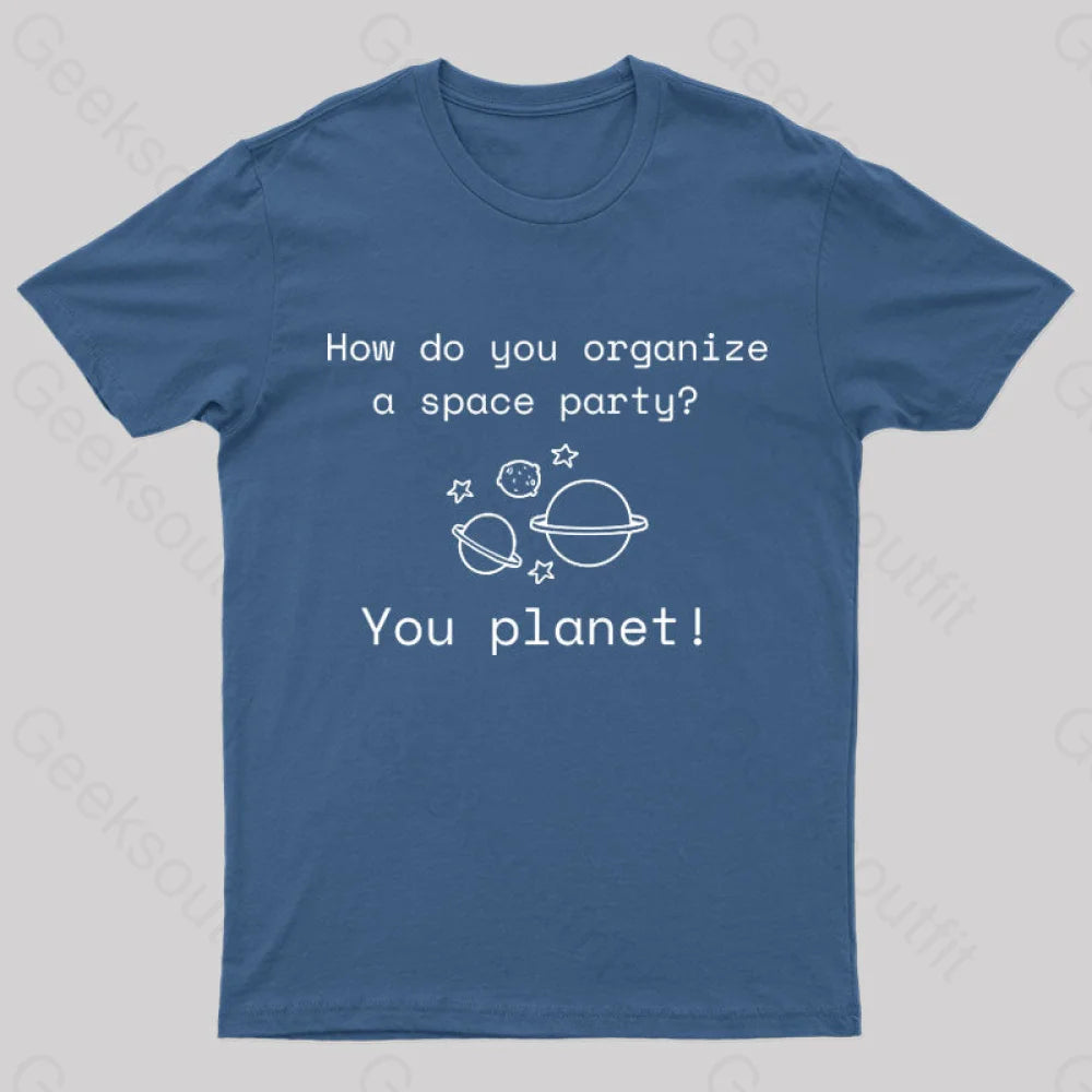 Organize A Space Party Nerd T-Shirt Navy / S