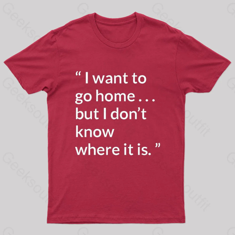 Orson Scott Card Quote About Home Geek T-Shirt Red / S