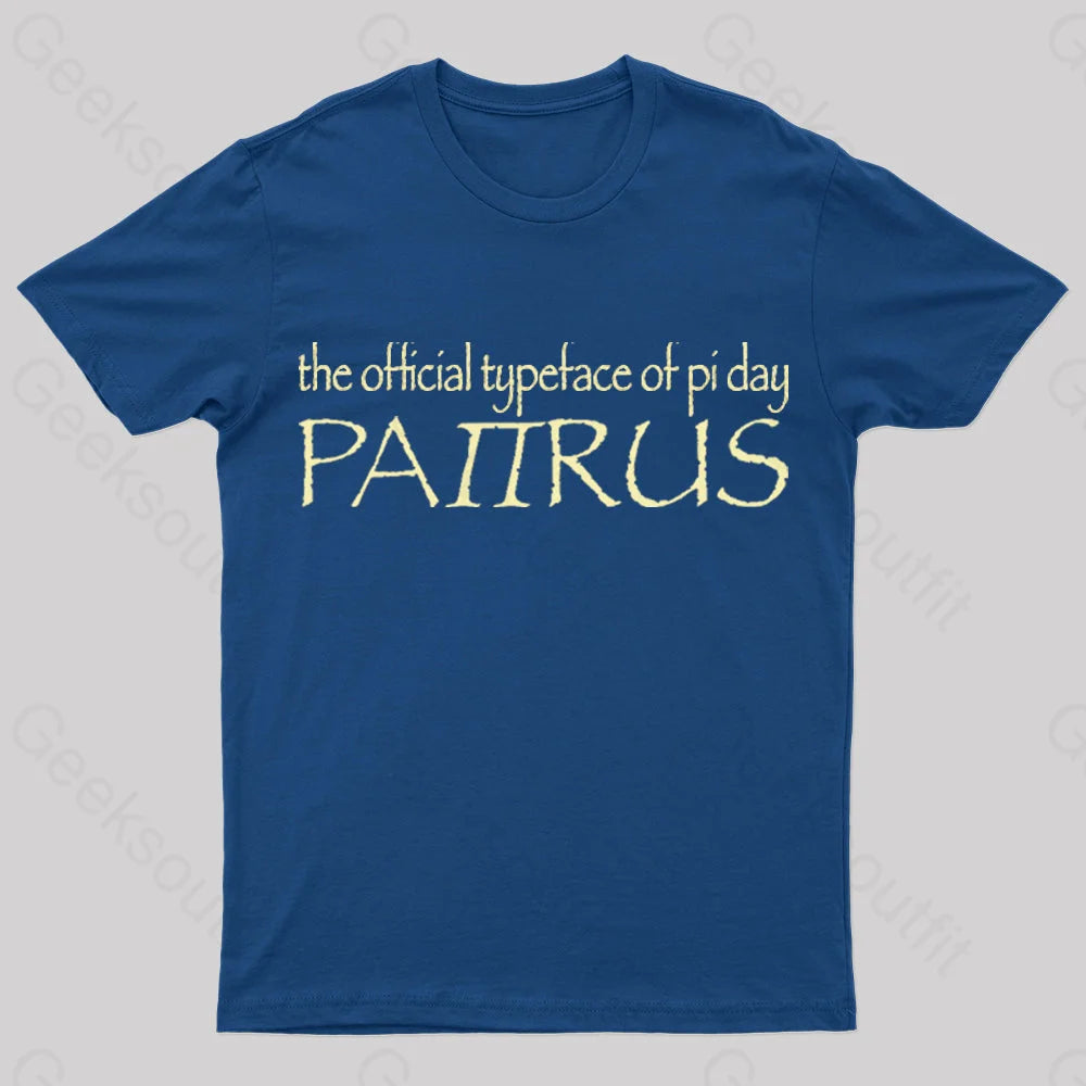 Papyrus The Official Typeface Of Pi Day Geek T-Shirt Navy / S