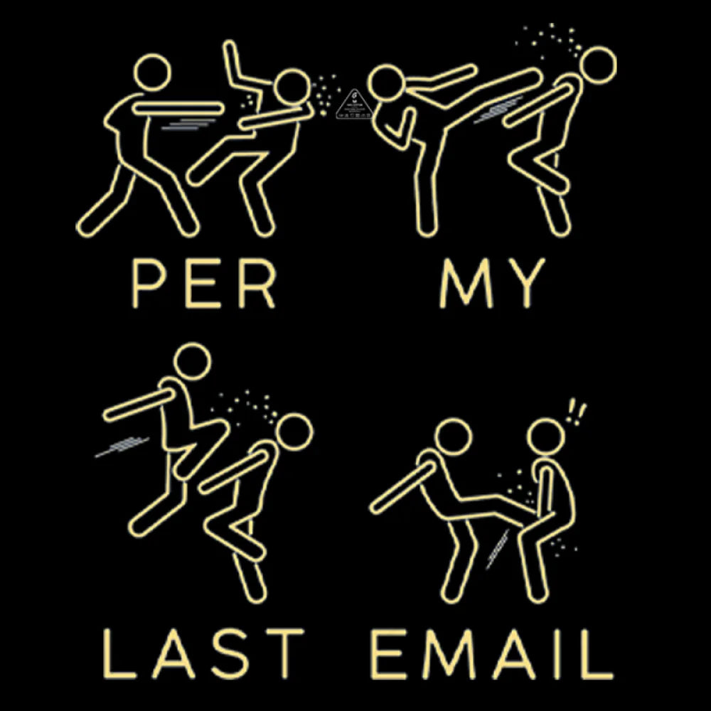 Per My Last Email Geek T-Shirt