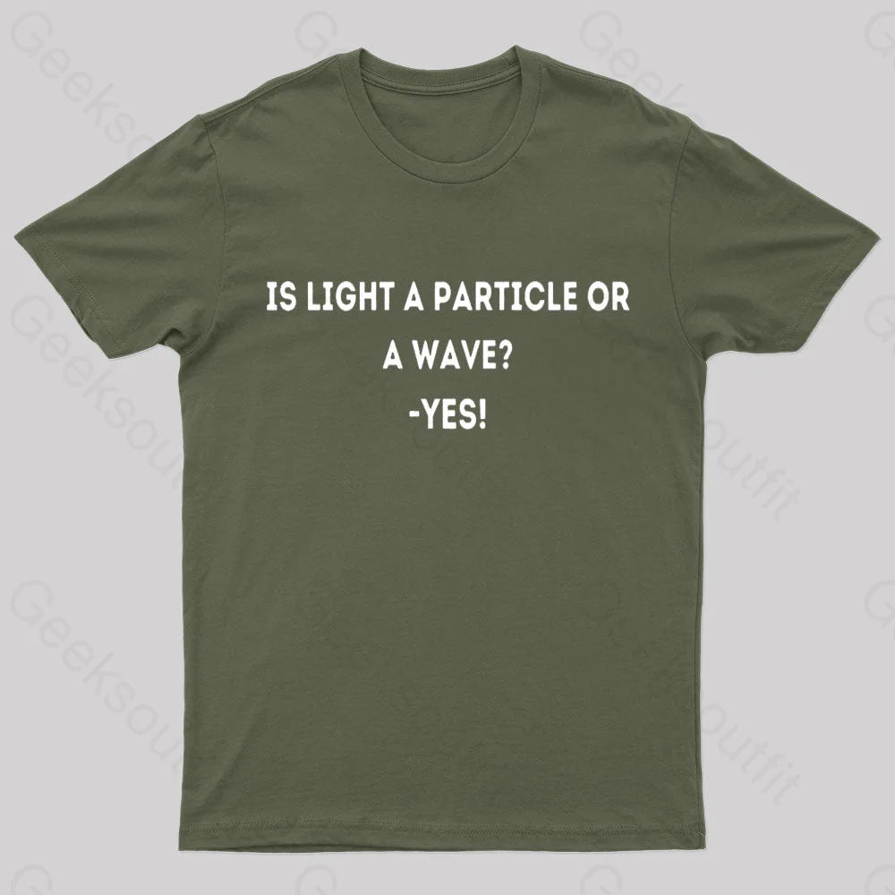 Physics Lover Joke Geek T-Shirt Army Green / S