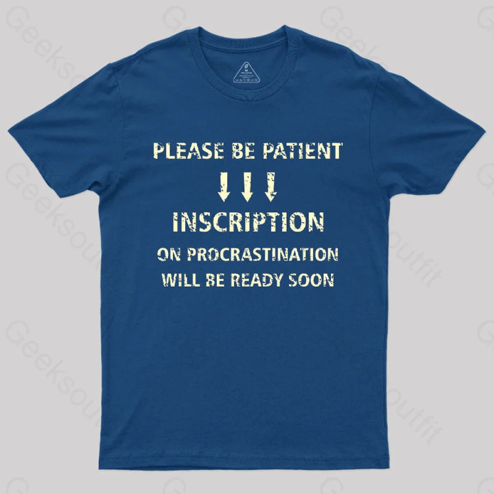 Please Be Patient T-Shirt Navy / S