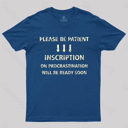 Please Be Patient T-Shirt Navy / S