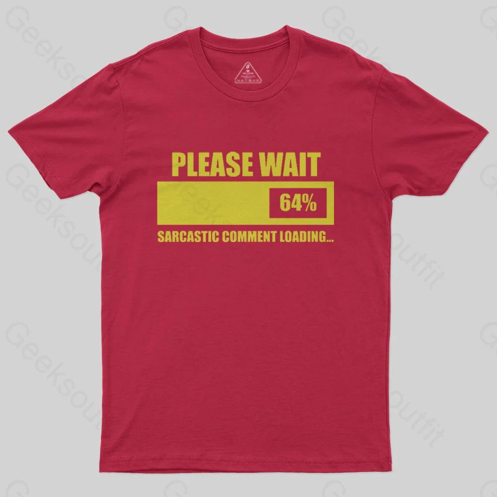 Please Wait T-Shirt - Geeksoutfit