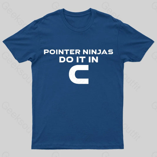 Pointer Ninjas Do It In C Programming Nerd T-Shirt Navy / S