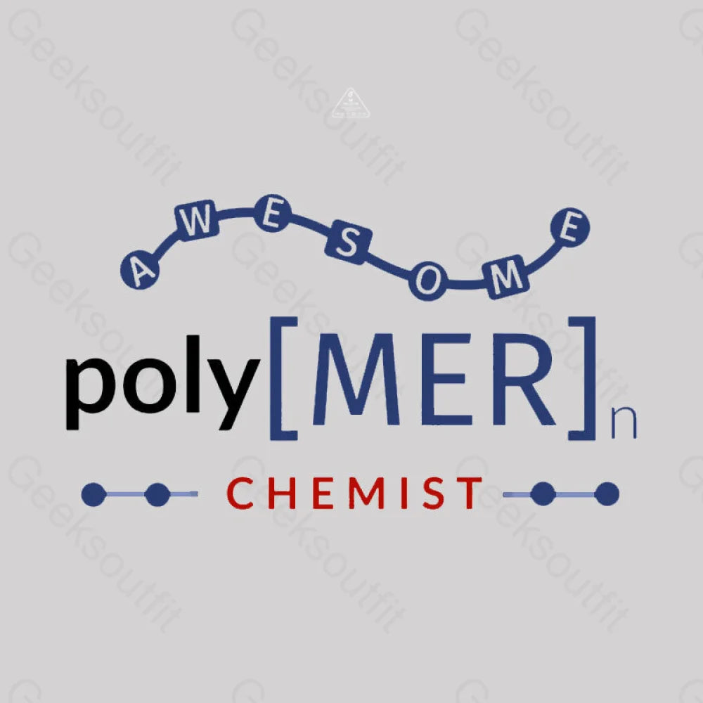 Polymer Chemist T-Shirt