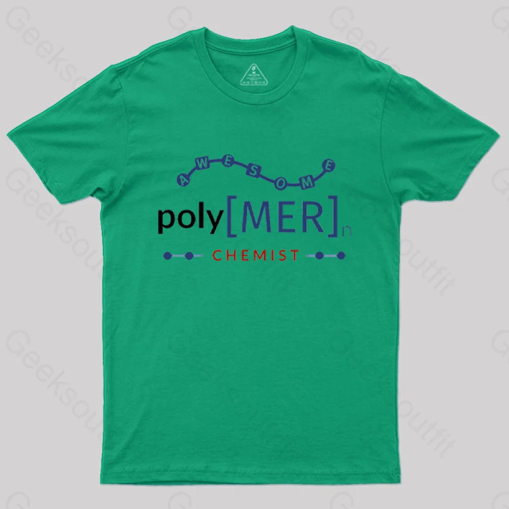 Polymer Chemist T-Shirt Green / S