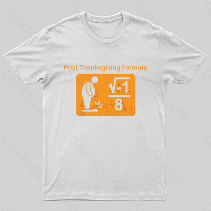 Post Thanksgiving Formula Geek T-Shirt White / S