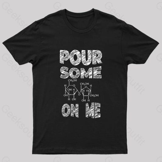 Pour Some Sugar On Me Nerd T-Shirt Black / S