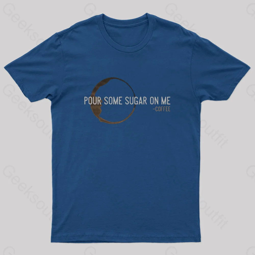 Pour Some Sugar On Me Nerd T-Shirt Navy / S