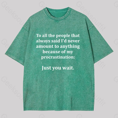 Procrastination Just Wait Washed T-Shirt Grass Green / S