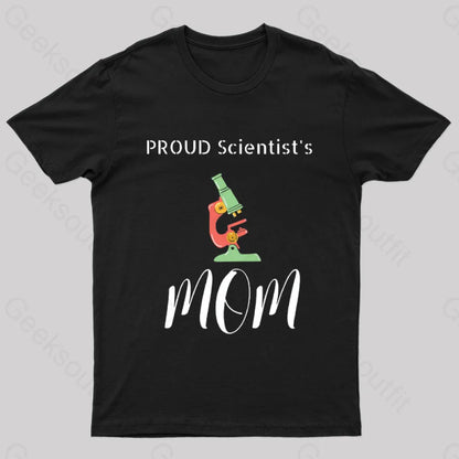 Proud Scientist’s Mom Nerd T-Shirt Black / S