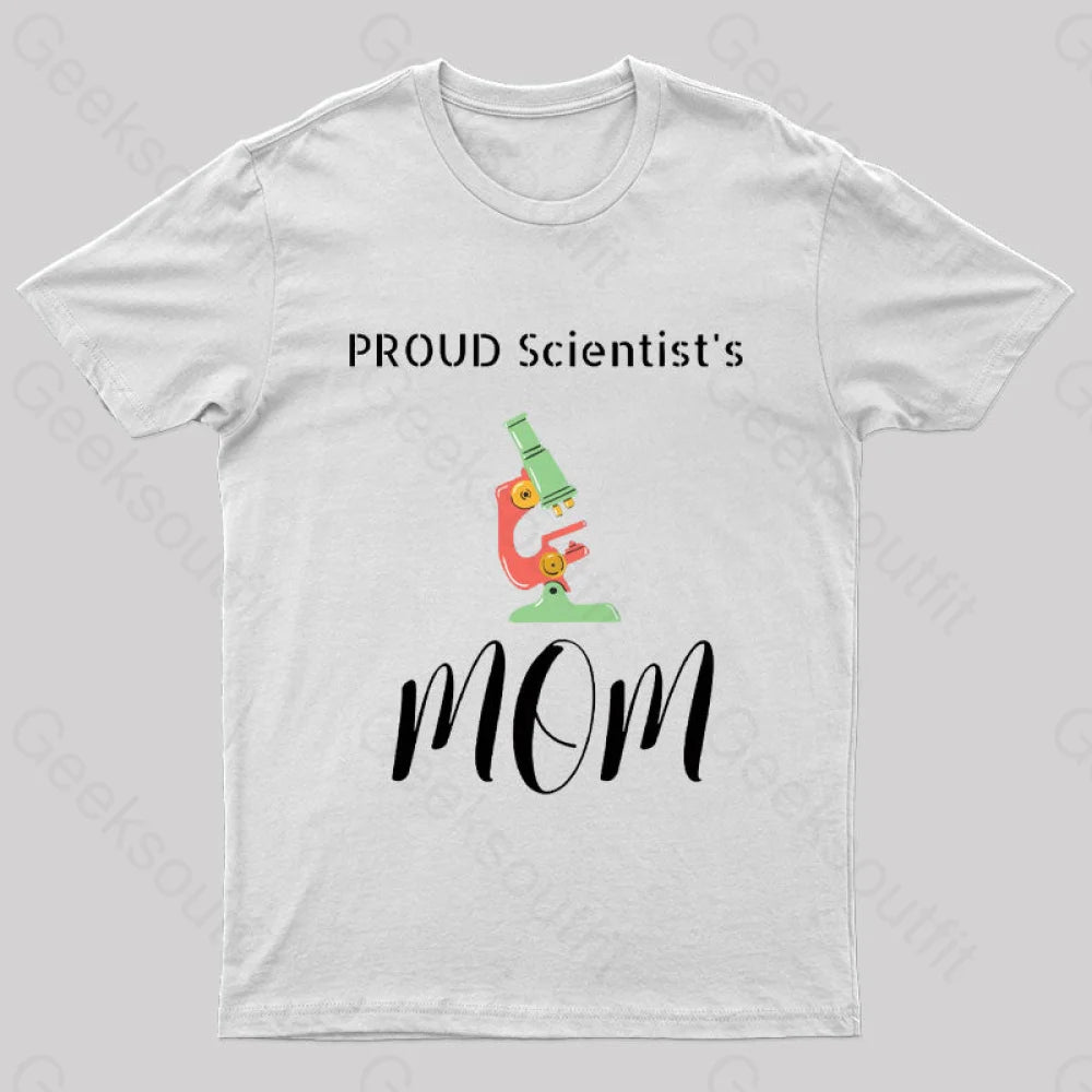 Proud Scientist’s Mom Nerd T-Shirt White / S