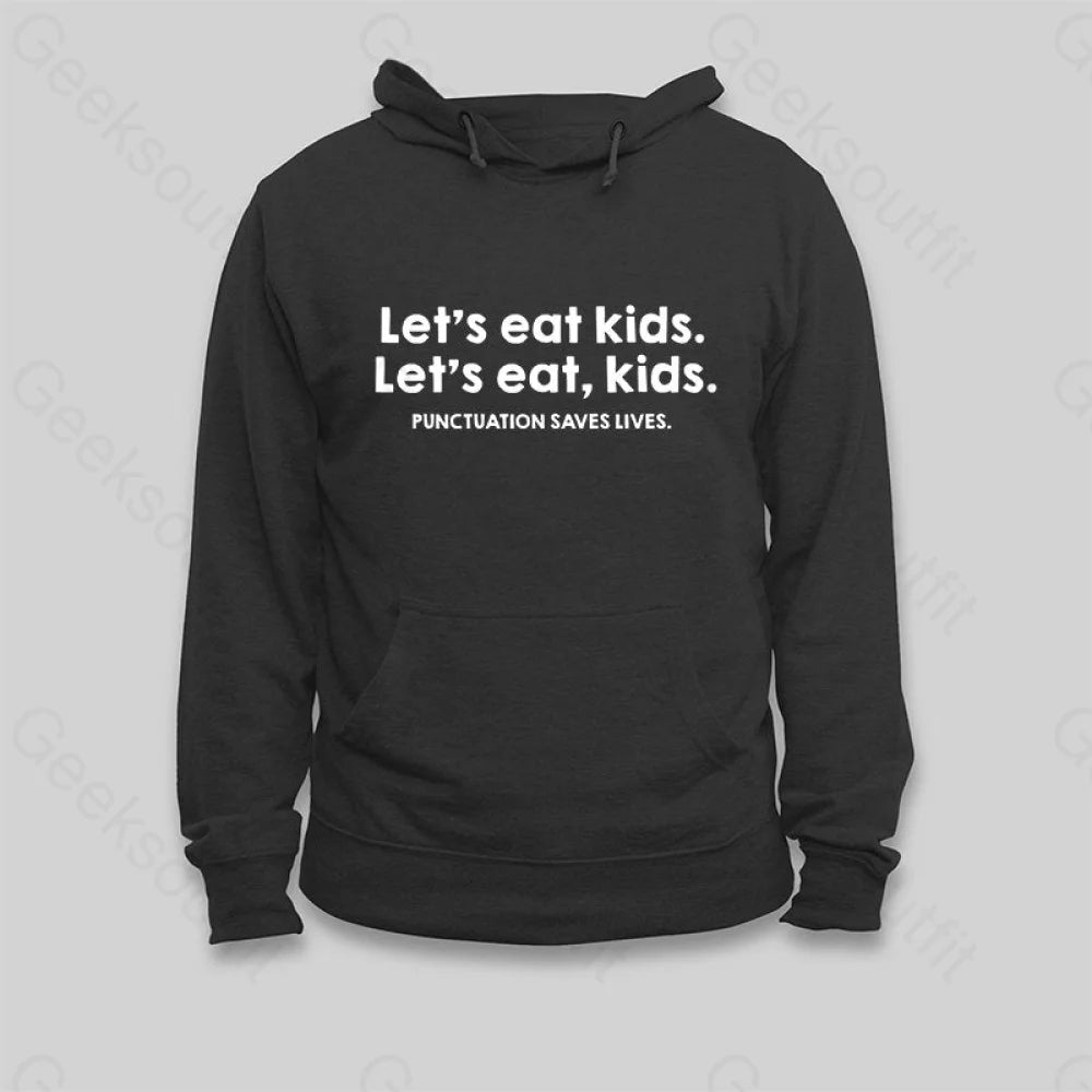 Punctuation Saves Lives Hoodie - Geeksoutfit