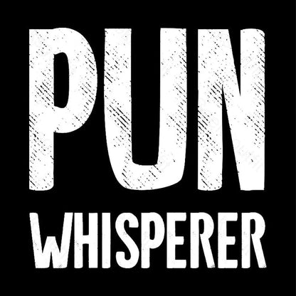 Puns Whisperer Funny Geek T-Shirt