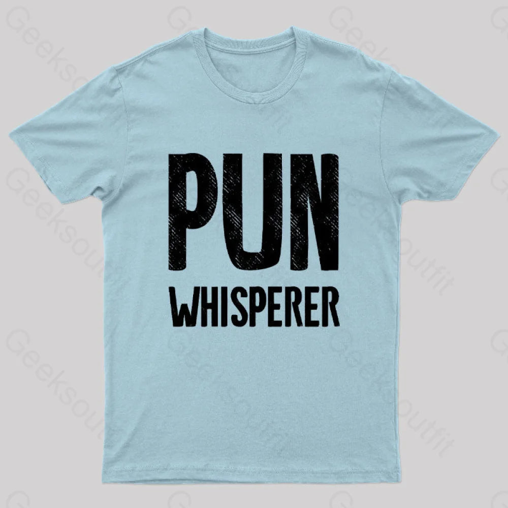 Puns Whisperer Funny Geek T-Shirt Light Blue / S