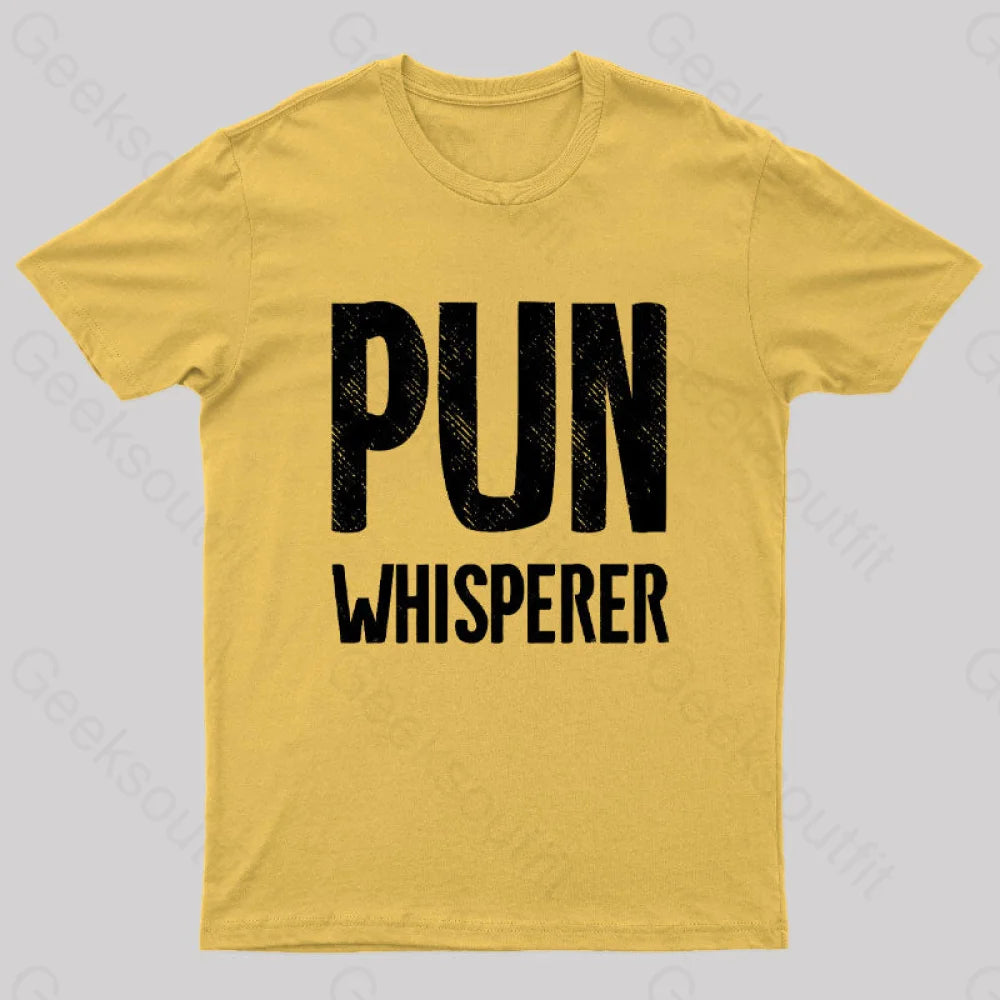 Puns Whisperer Funny Geek T-Shirt Yellow / S