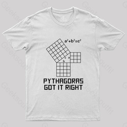 Pythagoras Got It Right T-Shirt White / S