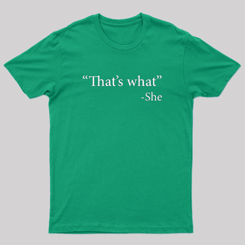 Geeksoutfit That's What She Said T-Shirt for Sale online