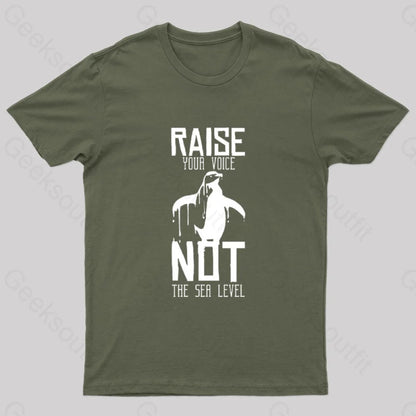 Raise Your Voice Not Sea Level T-Shirt Army Green / S