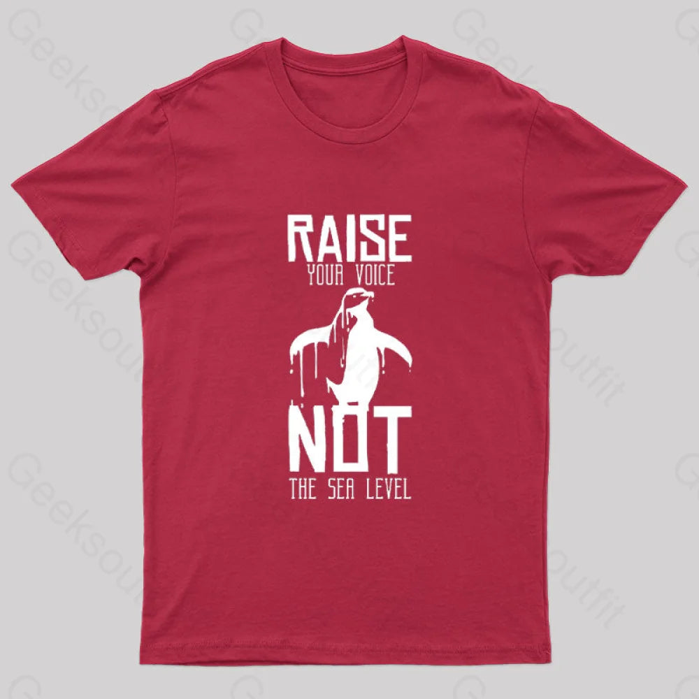 Raise Your Voice Not Sea Level T-Shirt Red / S