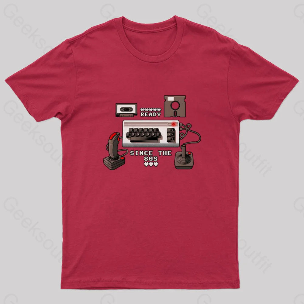 Ready Since The 80S Geek T-Shirt Red / S