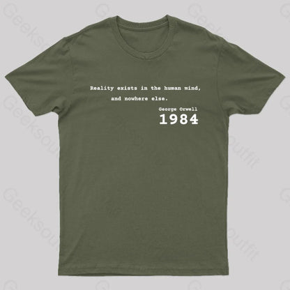 Reality Exists In The Human Mind And Nowhere Else Nerd T-Shirt Army Green / S