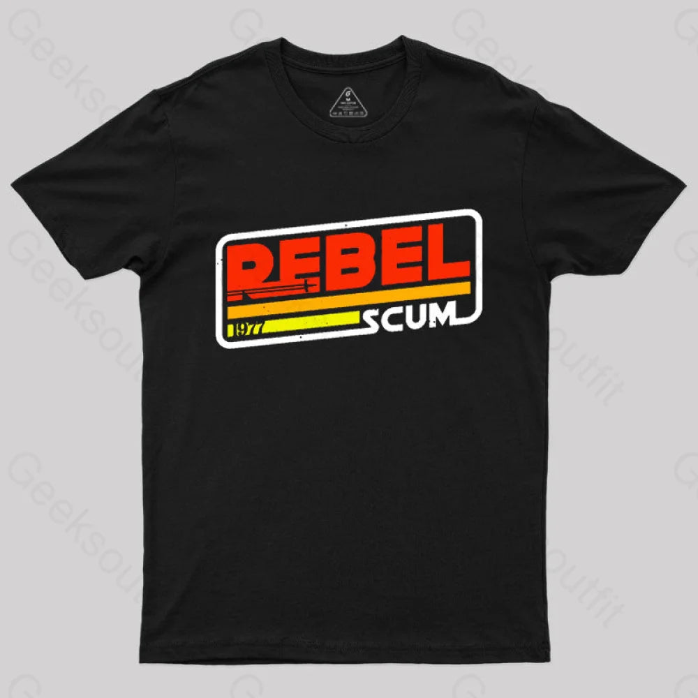 Rebel Scum 1977 Geek T-Shirt Black / S