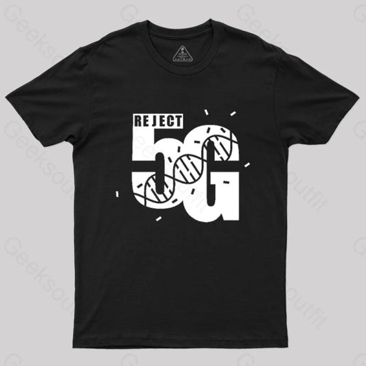 Reject 5G T-Shirt Black / S