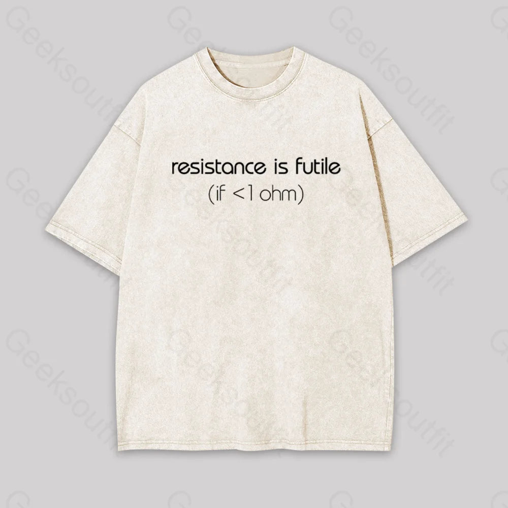 Resistance Is Futile (If < 1 Ohm) Geek Washed T-Shirt Apricot / S