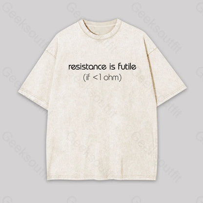 Resistance Is Futile (If < 1 Ohm) Geek Washed T-Shirt Apricot / S