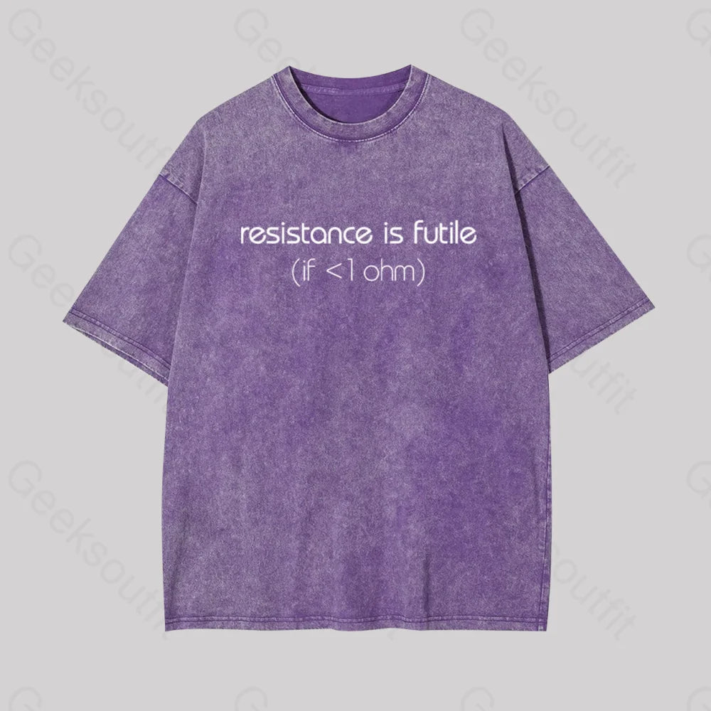 Resistance Is Futile (If < 1 Ohm) Geek Washed T-Shirt Purple / S