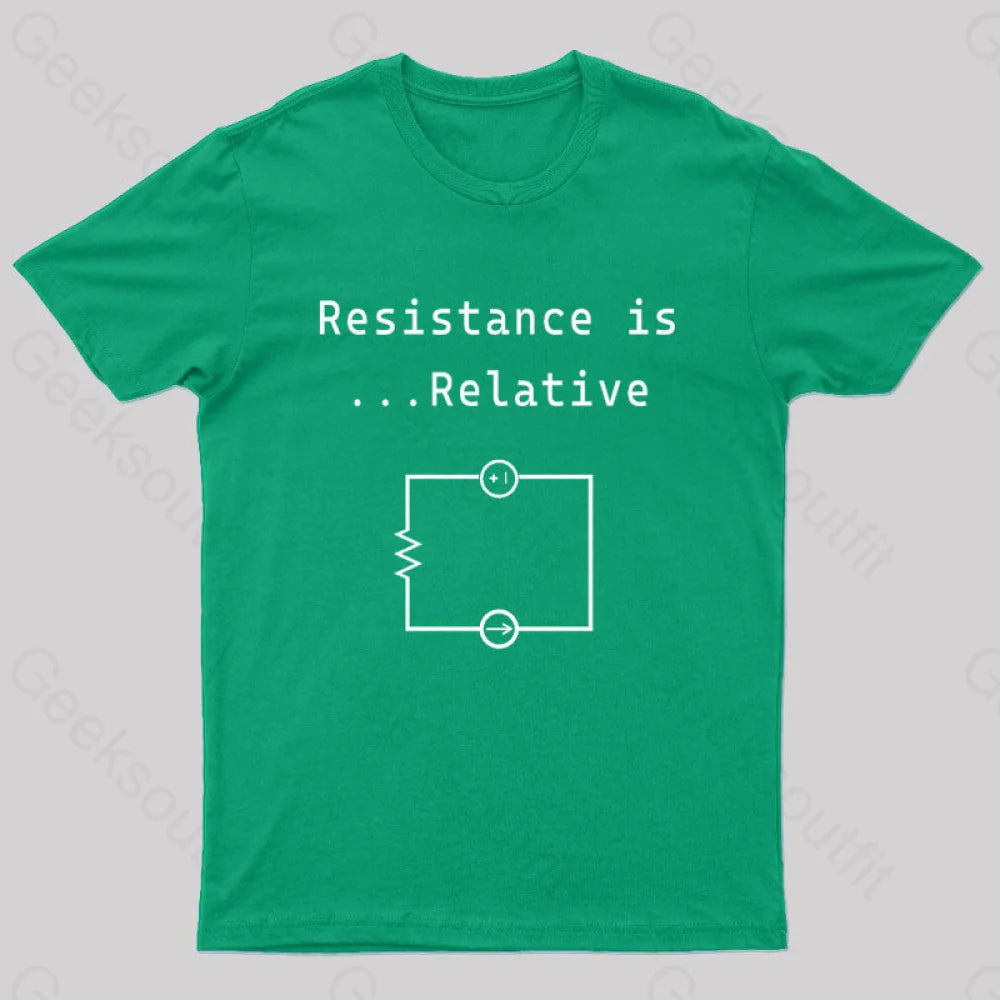 Resistance Is Relative Geek T-Shirt Green / S