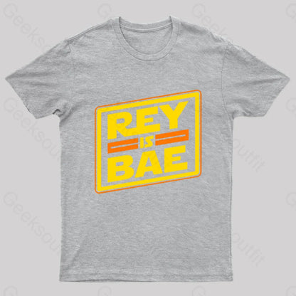 Rey Is Bae Geek T-Shirt Grey / S