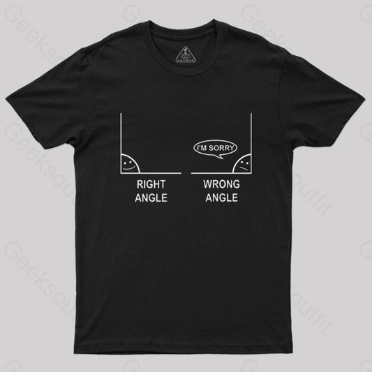 Right Angle Wrong T-Shirt Black / S