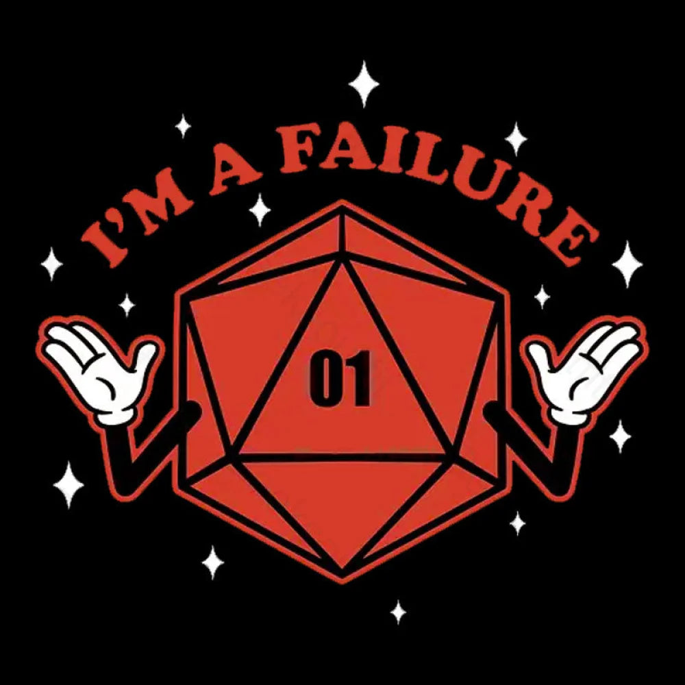 Rpg - I’m A Failure Geek T-Shirt